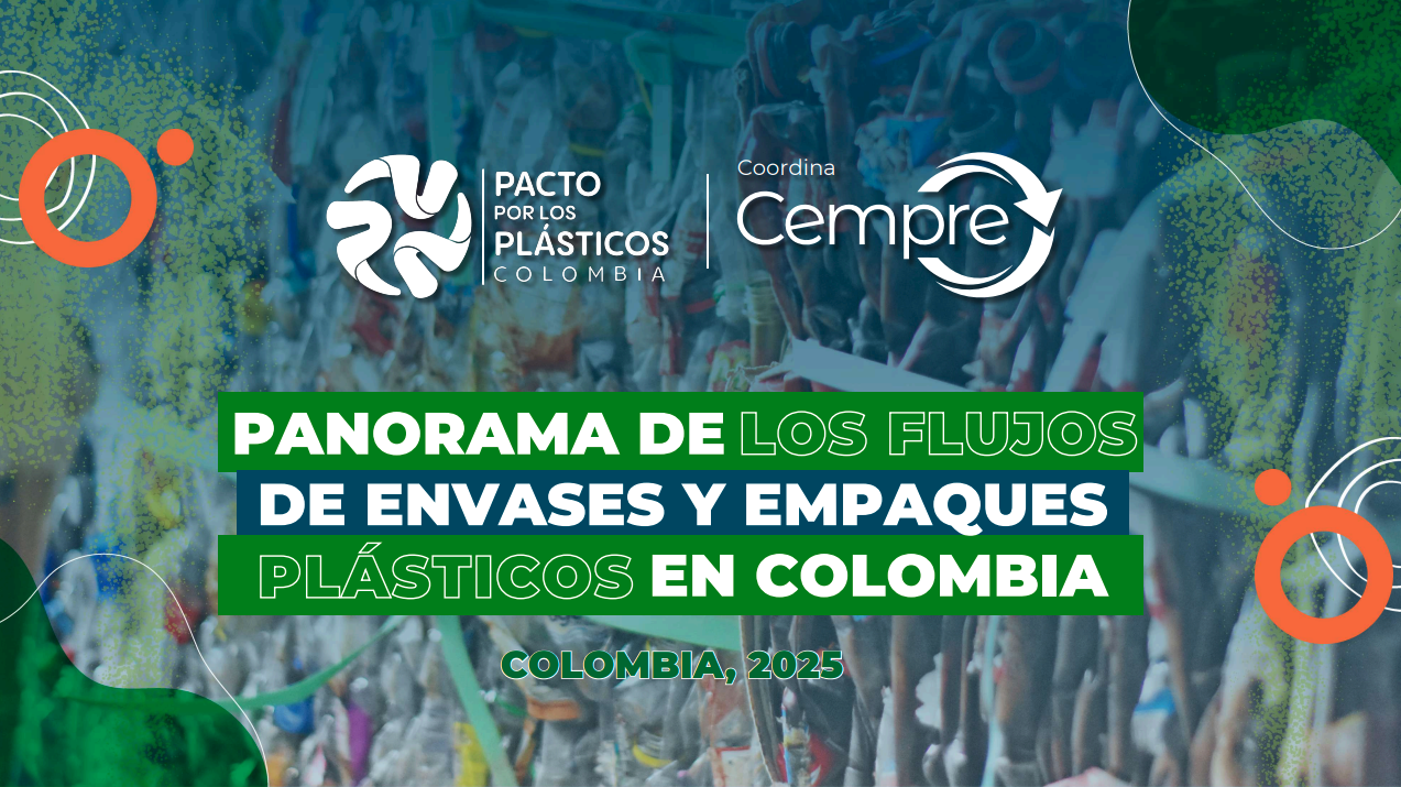 Informe Panorama de los flujos de envases pl&aacute;sticos en Colombia 2025.
