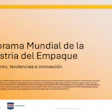 Informe “Panorama Global de la Industria de Empaque”, presentado en el programa Keynotes EXPO PACK 2025.